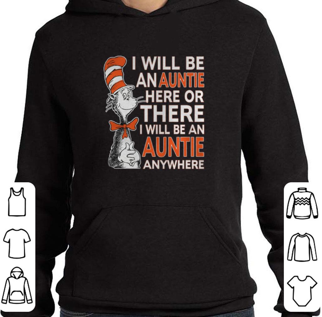 Awesome Dr Seuss i will be an auntie here or there anywhere shirt 6 Awesome Dr Seuss i will be an auntie here or there anywhere shirt