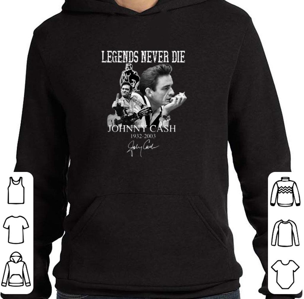 Awesome Legends Never Die Johnny Cash 1932 2013 signature shirt