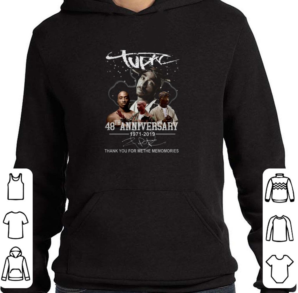 Awesome Tupac 48th anniversary 1971-2019 thank you for the memories shirt