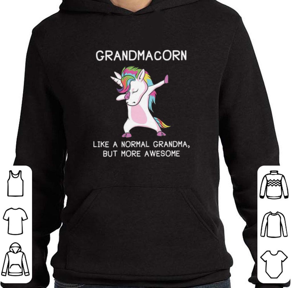 Awesome Unicorn grandmacorn like a normal grandma but more awesome shirt