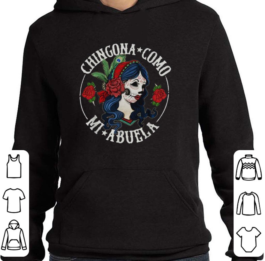 Hot Chingona como mi abuela shirt 6 Hot Chingona como mi abuela shirt