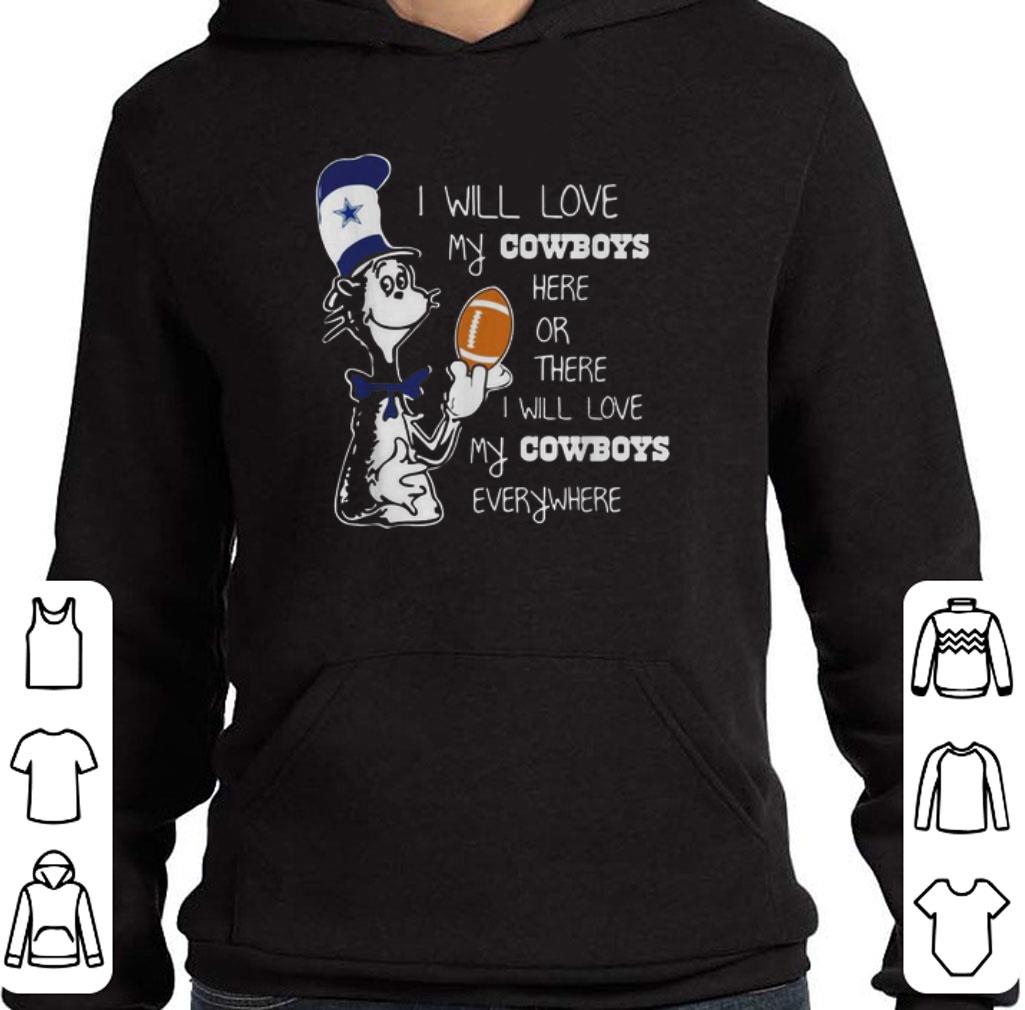 Hot Dr Seuss I will love my Dallas Cowboys here or there everywhere shirt 6 Hot Dr Seuss I will love my Dallas Cowboys here or there everywhere shirt