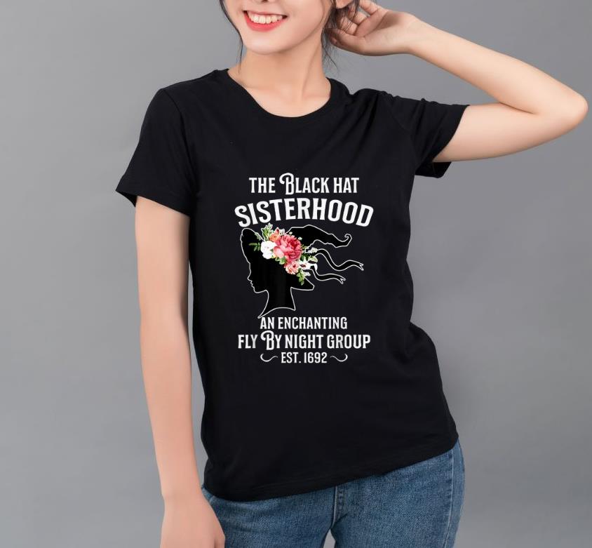 Hot The Black Hat Sisterhood An Enchanting Women Witch Halloween shirt