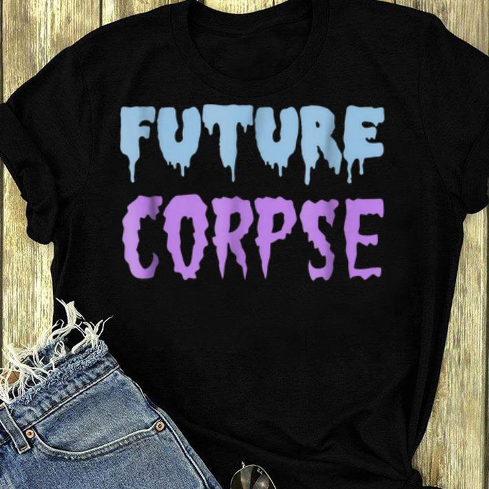 Official Future Corpse Kawaii Halloween shirt