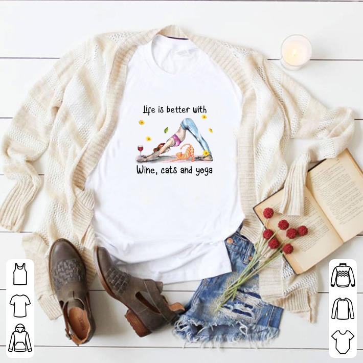 Official Life is better with wine cats and yoga shirt 6 Official Life is better with wine cats and yoga shirt