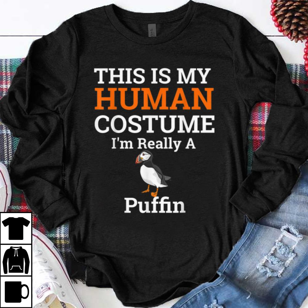 Premium This is My Human Costume I'm Really a Puffin Halloween shirt