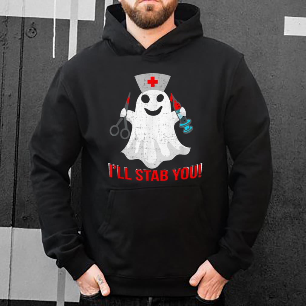 Pretty Ghost Nurse I'll stab you for Halloween gift idea shirt
