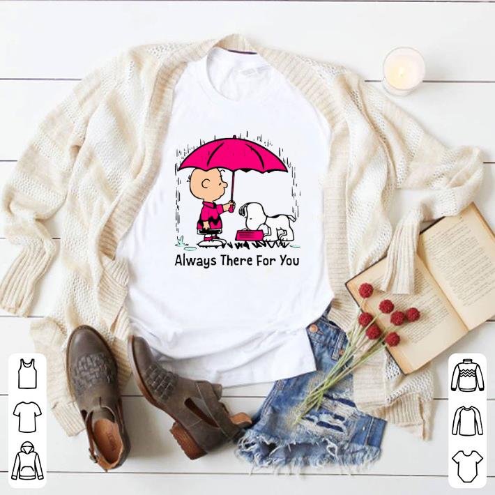 Top Charlie Brown Snoopy Always There For You shirt 6 Top Charlie Brown Snoopy Always There For You shirt