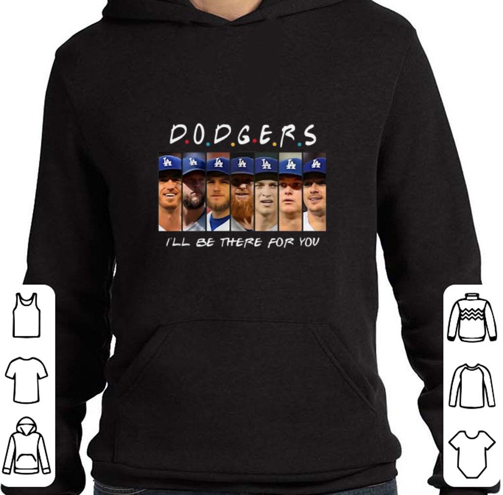Top Dodgers Friends I'll be there for you shirt
