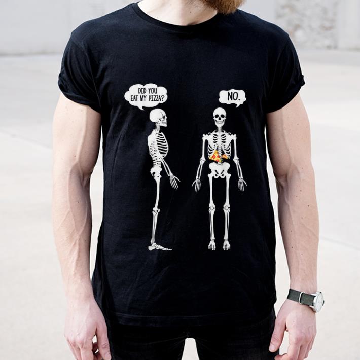 Top Halloween Gift Funny Skeletons Did You Eat My Pizza Cute Tee shirt