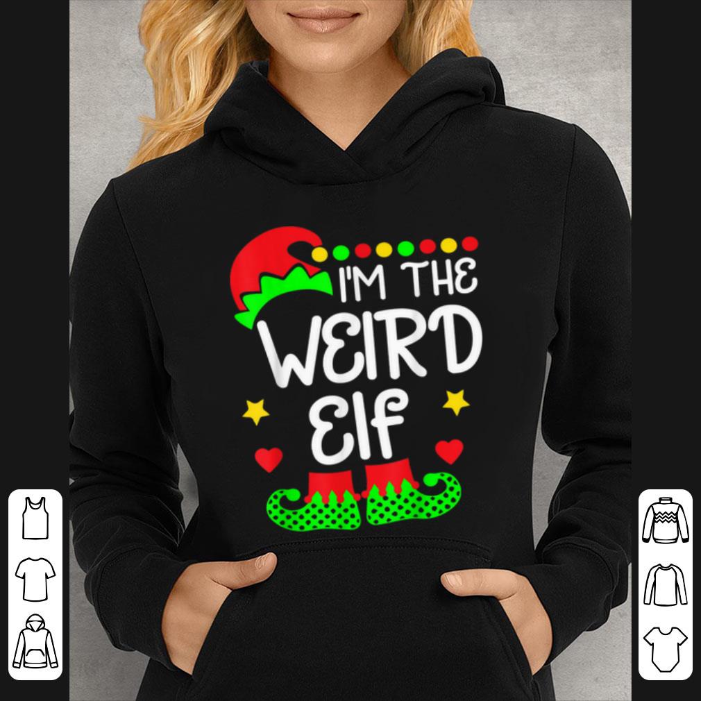 Hot I'm The Weird Elf - Funny Christmas Family Elf Costume shirt