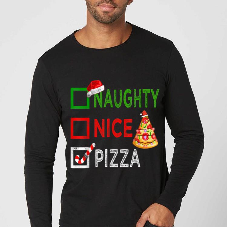 Nice Naughty nice Pizza Funny Christmas Santa Gift Xmas Ugly shirt