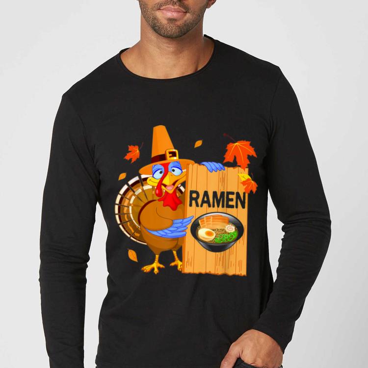 Official Funny Thanksgiving Turkey Ramen Gift Kids Adult shirt