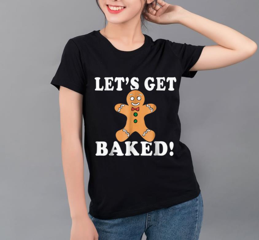 Official Let's Get Baked - Inappropriate Christmas shirt
