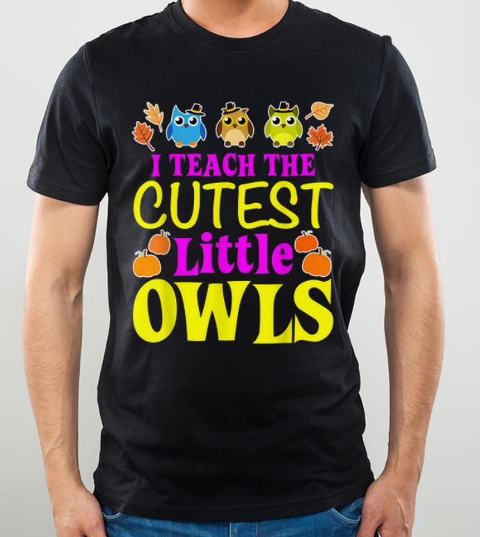 Official TEACHER - Cutest Little Owls Thanksgiving GIFT shirt