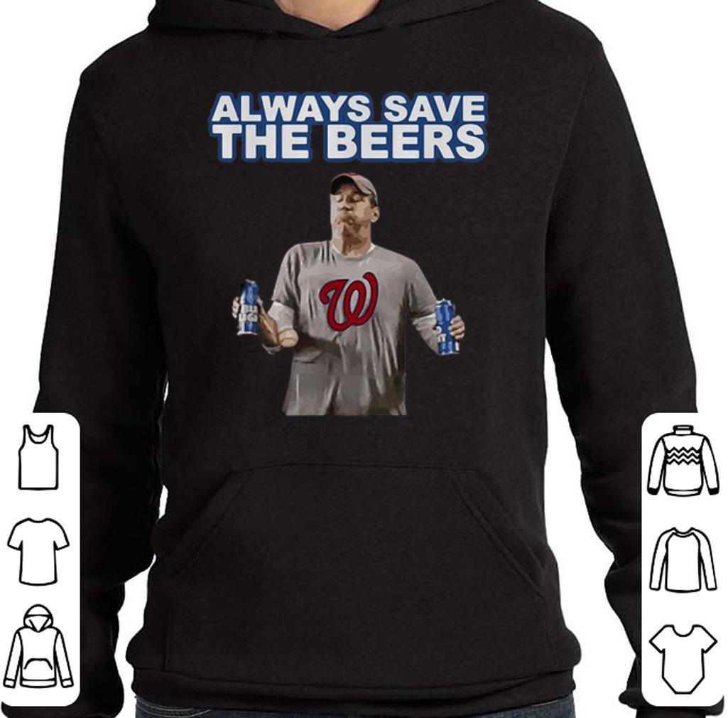 Official Washington Nationals Always Save the Beers shirt