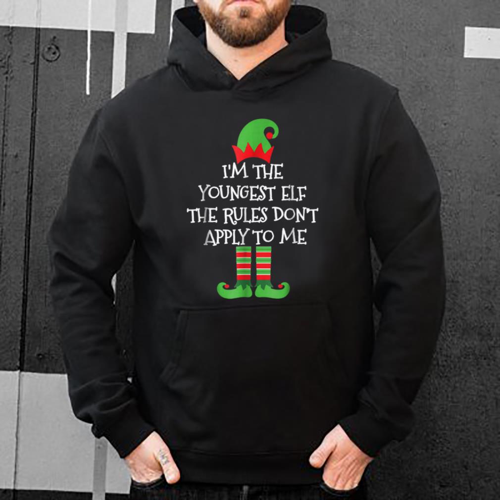 Original I'm The Youngest Elf The Rules Don't Apply To Me sweater