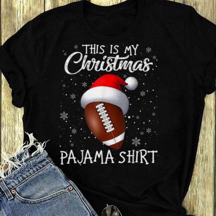 Original This Is My Christmas Pajama - Gift For Football Lover shirt