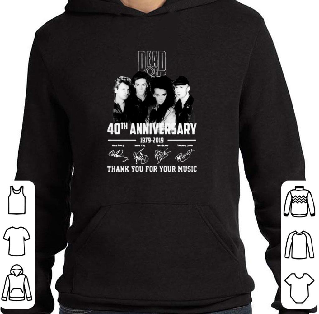 Premium Dead Or Alive 40th Anniversary 1979 2019 Thank You For Your Music shirt