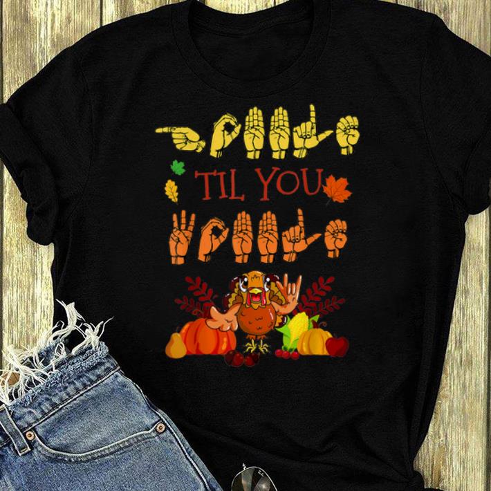Pretty ASL Sign Language Thanksgiving Fall Autumn shirt