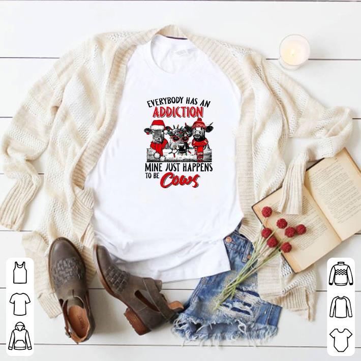 Top Everybody has an addiction mine just happens to be cows Christmas shirt