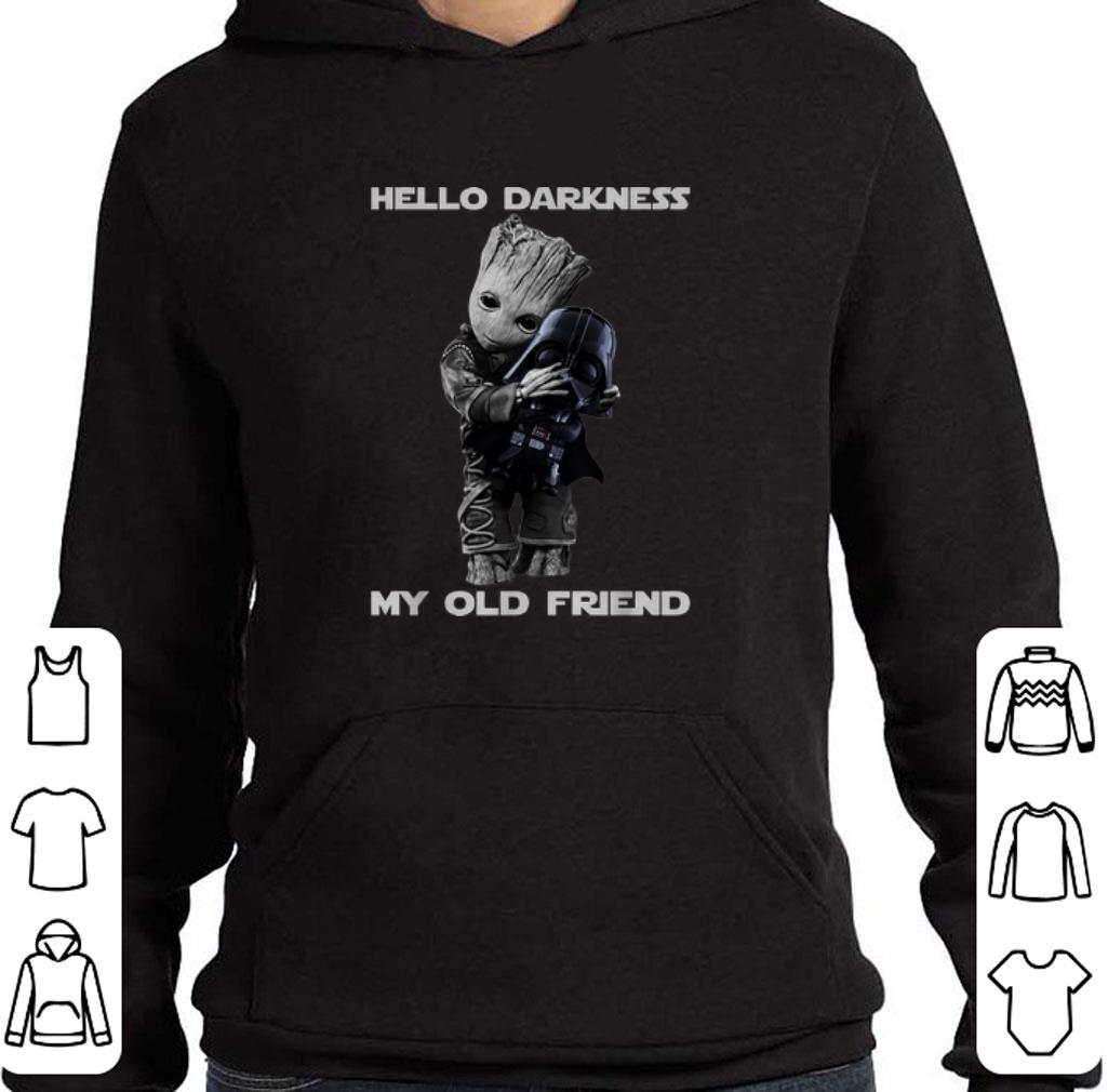Awesome Hello Darkness My Old Friend Baby Groot Hugs Darth Vader shirt