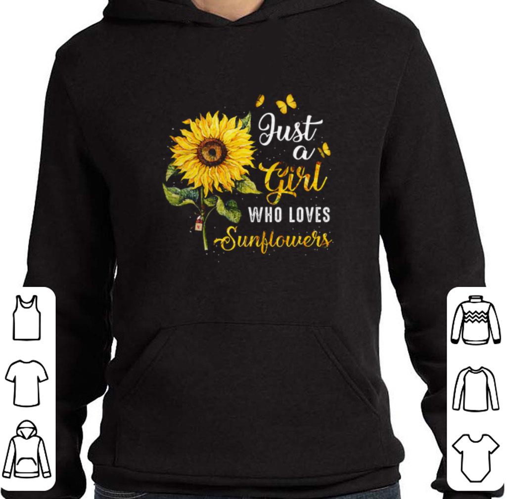 Awesome Just a girl who loves sunflowers shirt