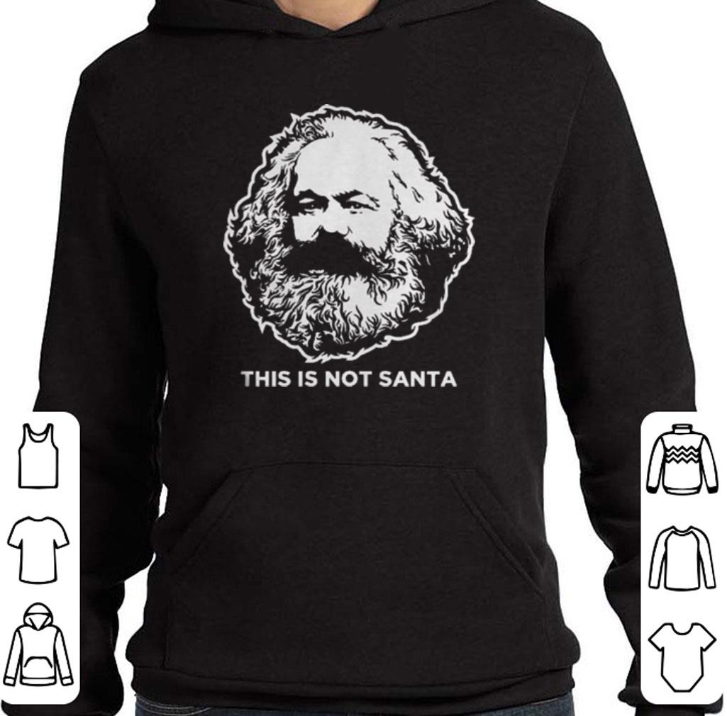 Awesome Karl Marx this is not santa Christmas shirt