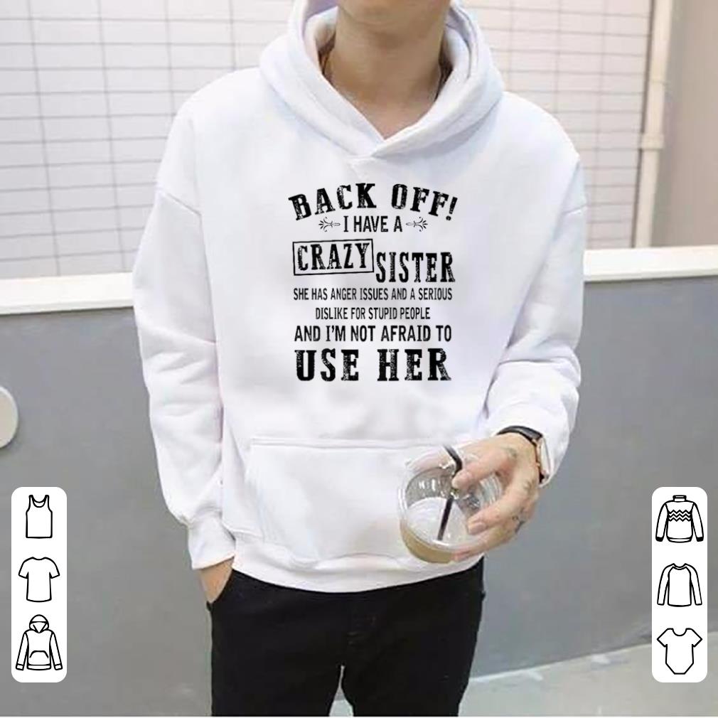 Hot Back off I have crazy sister - christmas for women sweater