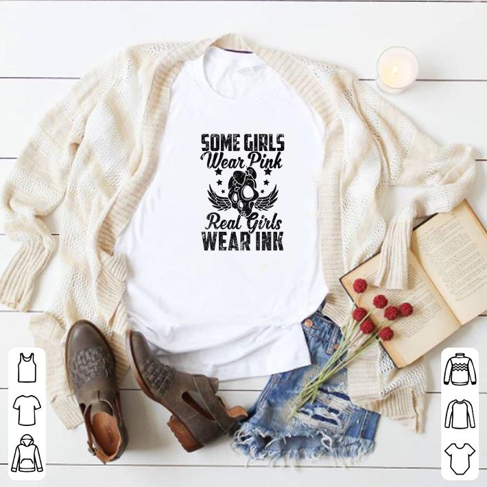 Top Some girls wear pink real girls wear ink shirt 6 Top Some girls wear pink real girls wear ink shirt
