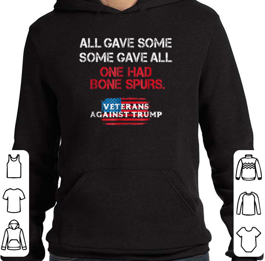 Pretty All Gave Some Some Gave All One Had Bone Spurs American Flag shirt