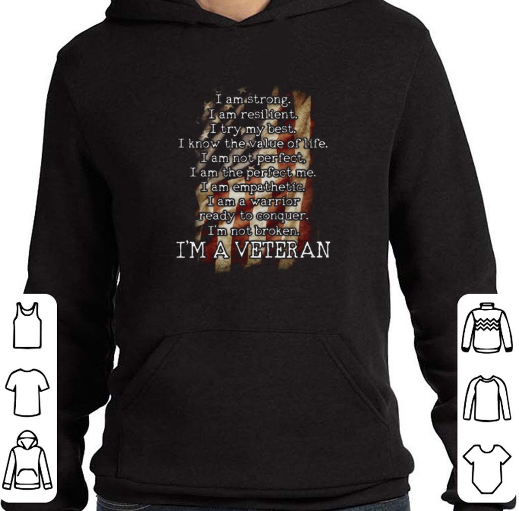 Pretty American flag i am strong i am resilient my best i'm a veteran shirt