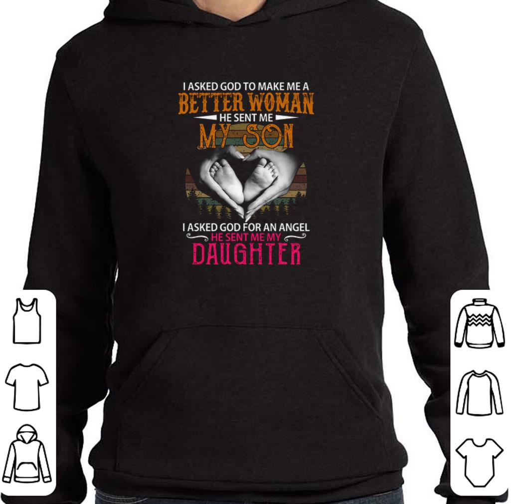 I asked god to make me a better woman he sent me my son vintage shirt 6 I asked god to make me a better woman he sent me my son vintage shirt