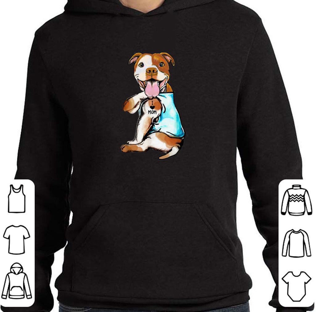 Nice American Staffordshire Terrier i love mom tattoos shirt 6 Nice American Staffordshire Terrier i love mom tattoos shirt