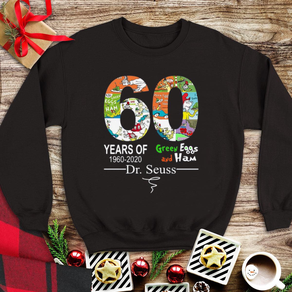 Official 60 years of 1960 2020 Green Eggs and Ham Dr. Seuss signature shirt