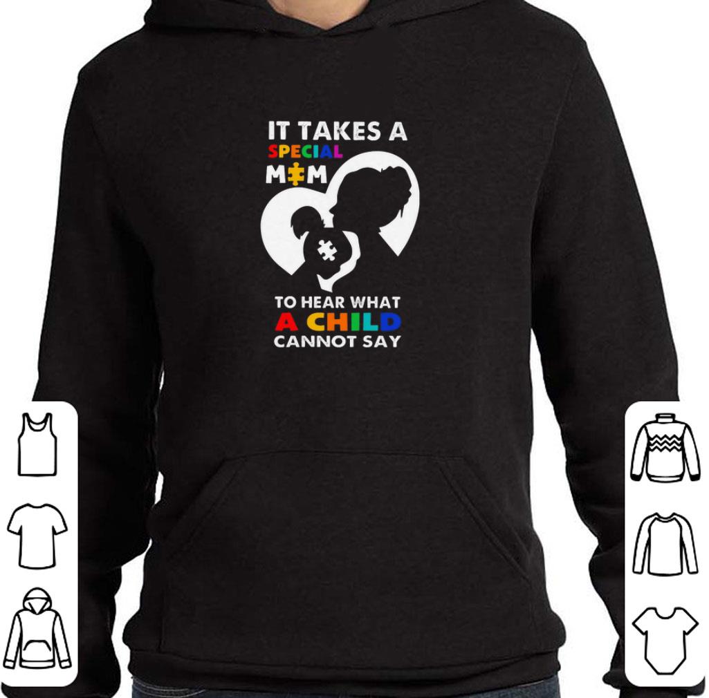 Original It takes a special mom to hear what a child cannot say LGBT shirt 6 Original It takes a special mom to hear what a child cannot say LGBT shirt
