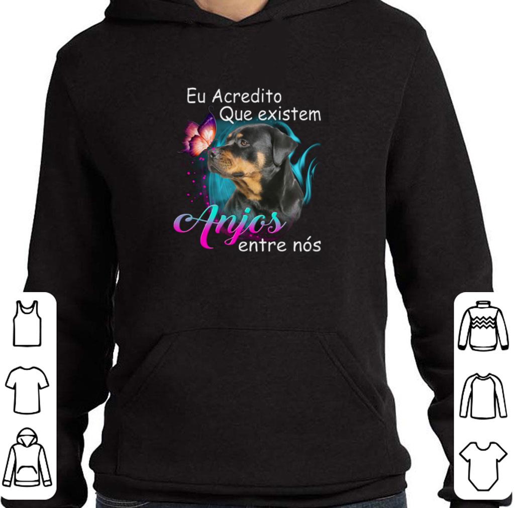 Original Rottweiler Eu Acredito Que existem Anjos entre nos shirt