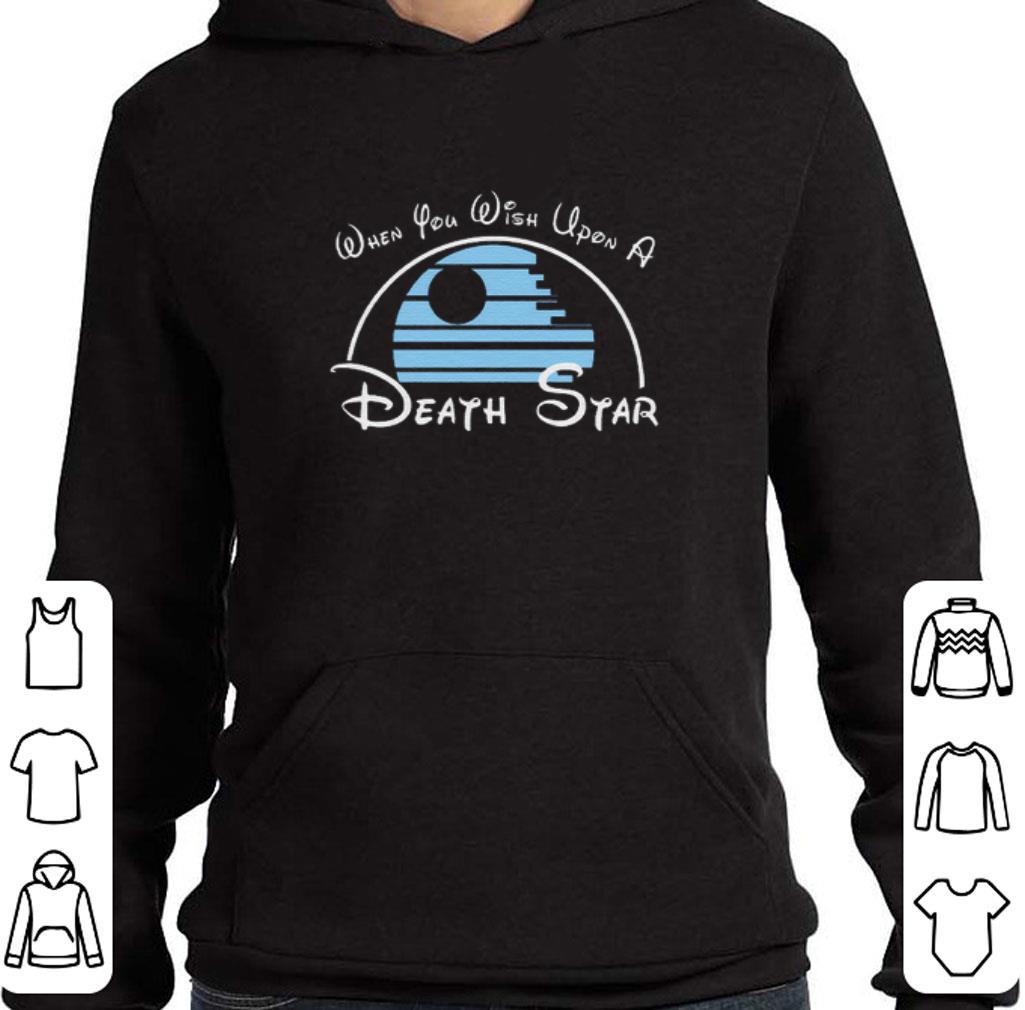 Original When you wish upon a Death Star Wars shirt 6 Original When you wish upon a Death Star Wars shirt