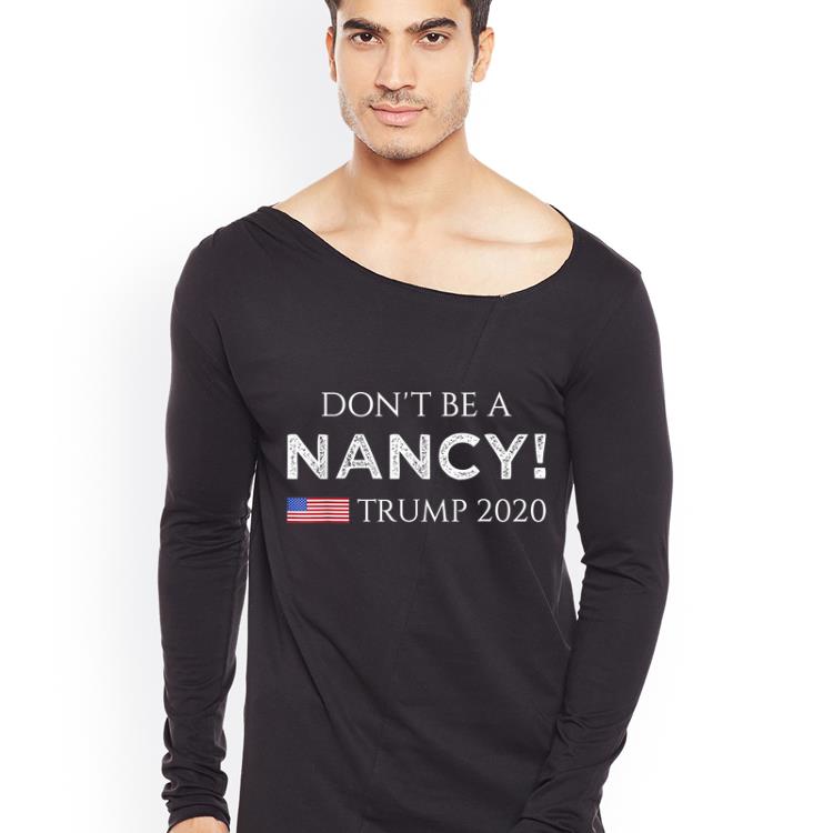 Top Don't Be A Nancy Pelosi SOTU impeachment Pro Trump 2020 shirt