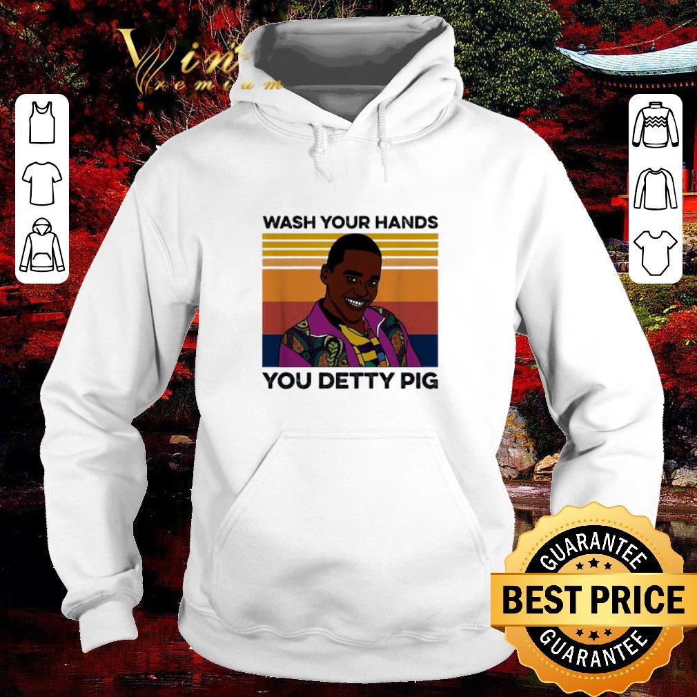 Funny Eric Effiong Wash your hands you detty pig vintage Coronavirus shirt