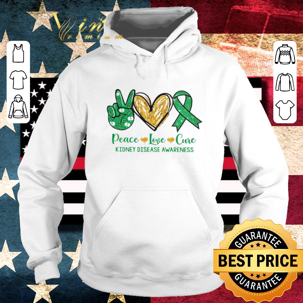 Funny Peace Love Cure Kidney Disease Awareness shirt