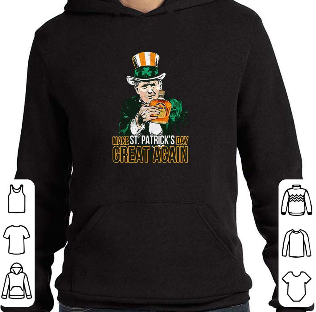Pretty Donald Trump and Crown Royal make St Patrick’s day great again shirt