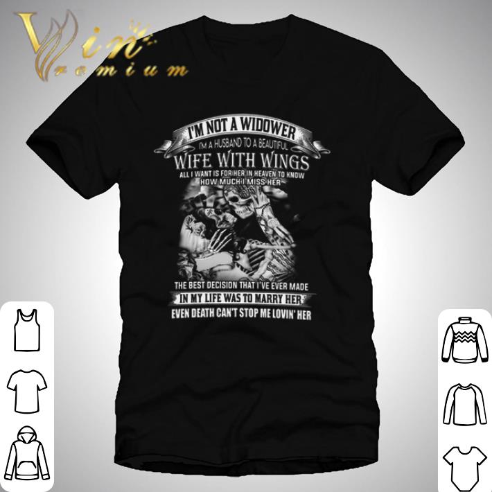 i'm not a widower i'm a husband to beautiful wife with wings shirt 1 i'm not a widower i'm a husband to beautiful wife with wings shirt 1