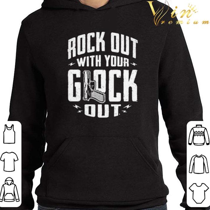 Rock Out With Your Glock Out 2021 shirt