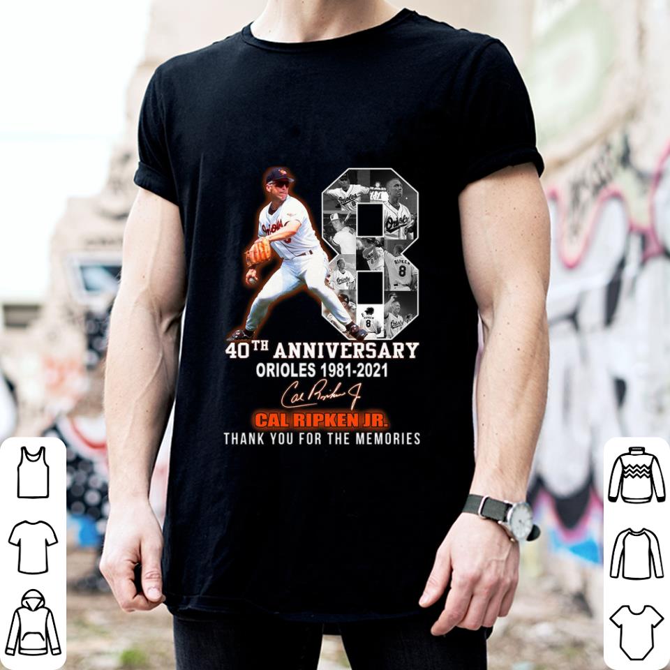 Premium Cal Ripken Jr. No. 18 Baltimore Orioles 40th anniversary 1981-2021 Signature Thank You For The Memories Shirt 9 Cal Ripken Jr. No. 18 Baltimore Orioles 40th anniversary 1981-2021 Signature Thank You For The Memories Shirt