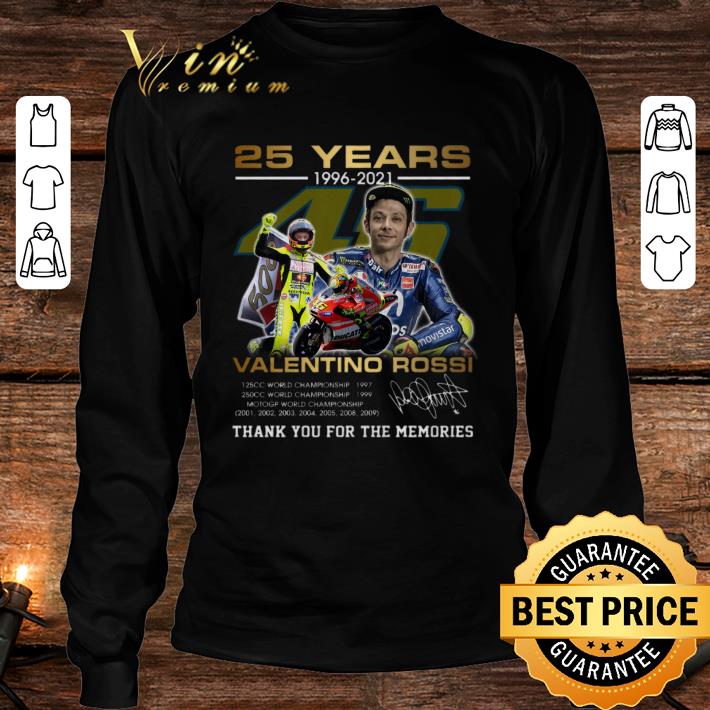 Hot Thank Memories VR46 Valentino Rossi 25 years 1996-2021 MotoGP World Championship Shirt 11 Thank Memories VR46 Valentino Rossi 25 years 1996-2021 MotoGP World Championship Shirt