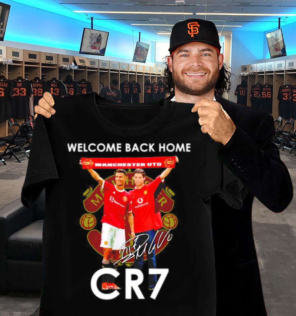 Awesome Welcome back home Manchester UTD CR7 Ronaldo signature shirt 9 Welcome back home Manchester UTD CR7 Ronaldo signature shirt