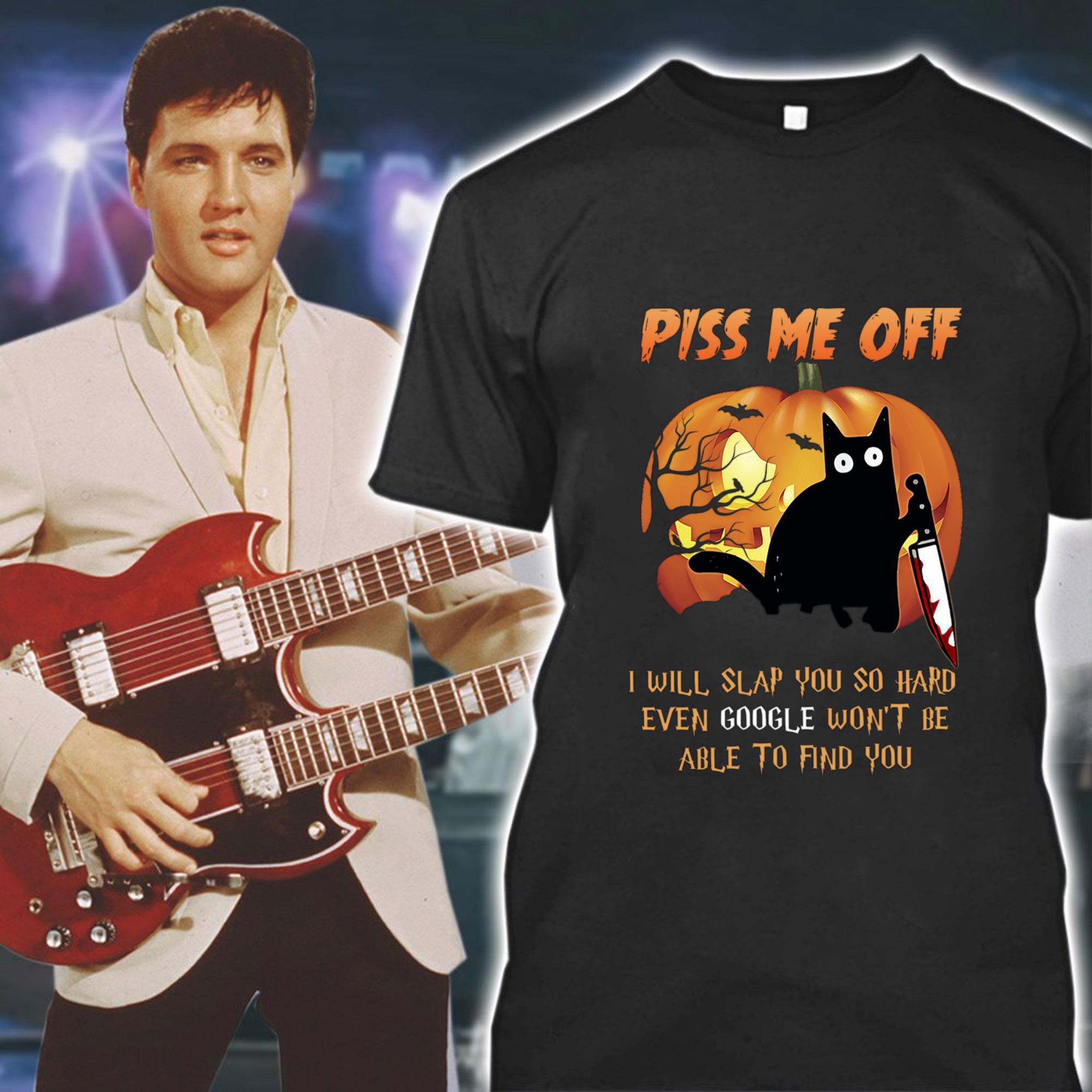 Awesome Pumpkin black cat knife piss me off i will slap you so hard even google Halloween shirt 8 Pumpkin black cat knife piss me off i will slap you so hard even google Halloween shirt