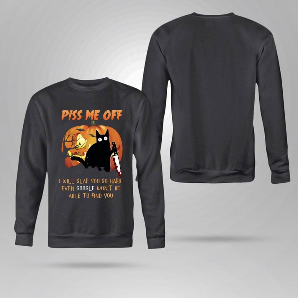 Awesome Pumpkin black cat knife piss me off i will slap you so hard even google Halloween shirt 11 Pumpkin black cat knife piss me off i will slap you so hard even google Halloween shirt