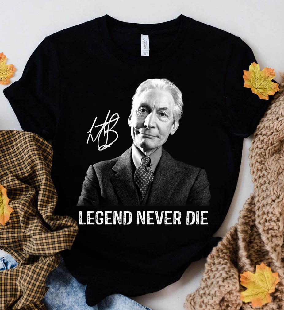 Official Rest In Peace Charlie Watts Legends Never Die Signature Shirt 9 Rest In Peace Charlie Watts Legends Never Die Signature Shirt